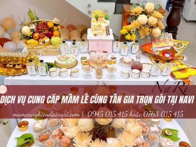 Dịch vụ cung cấp mâm lễ cúng tân gia trọn gói tại Nari 